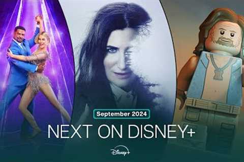 Next On Disney+ | September 2024
