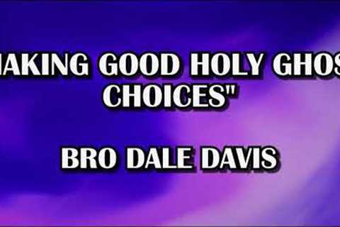 Thursday 9/5/24 Bro Dale Davis