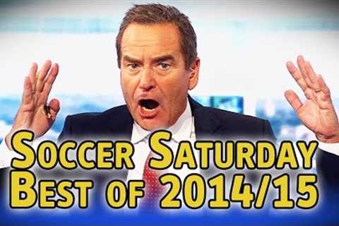 Soccer Saturday: Funniest Moments of 2014/15