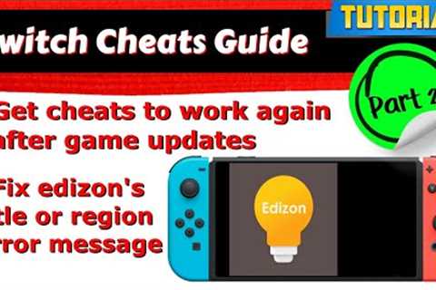 Switch tutorial (detailed) - CHEATS pt2! - Get cheats to work again, fix version & region errors