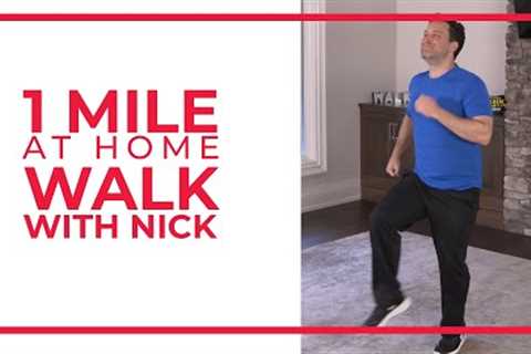 1 Mile At Home Walk with Nick | Walking Workout