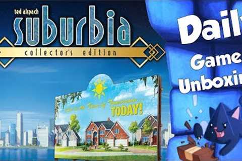 Suburbia Collector's Edition - Daily Game Unboxing