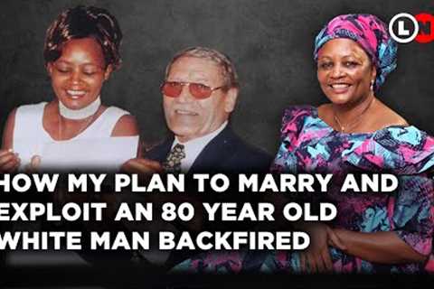 How my plan to marry and exploit an 80 year old white man backfired and life during addiction | LNN