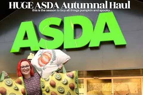 HUGE ASDA Autumnal Haul