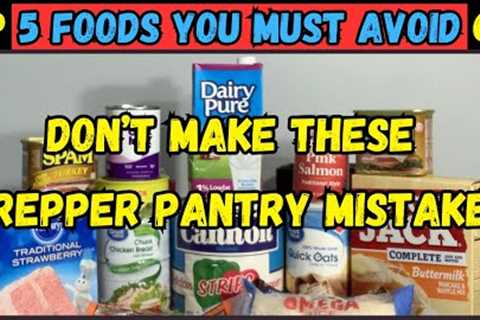Avoid These 5 Foods For Long Term Storage: Prepper Pantry Mistakes