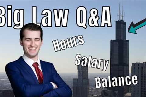 Your BIG LAW Questions Answered: Salary, Work-Life Balance, Hours, and More!