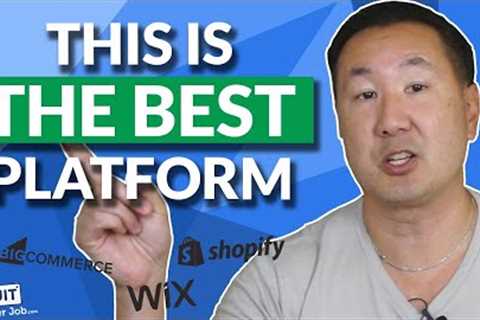 The Best Ecommerce Platform To Sell Online (Hands Down)