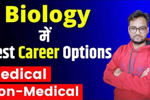 Best Career Options For Biology Students | Medical | Non-Medical | Career Options For PCB Stdents