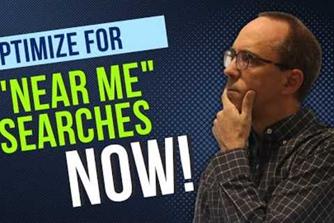 Local SEO Tips For Near Me Searches