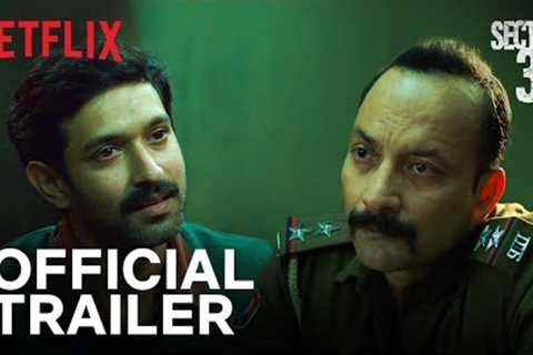 Sector 36 | Official Trailer | Vikrant Massey, Deepak Dobriyal, Dinesh Vijan | Netflix India