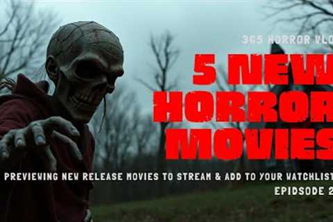 5 NEW Release Horror Movies To Stream RIGHT NOW! | Ep.25 | #netflix #vod #horror #horrorfilm