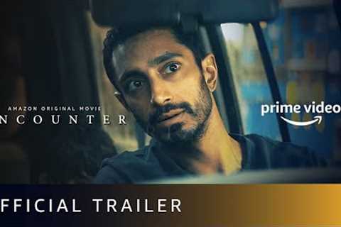Encounter - Official Trailer | Riz Ahmed | New English Movie 2021 | Amazon Prime Video