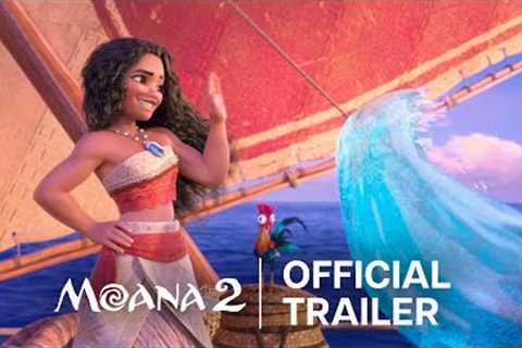 Moana 2 | Official Trailer | Disney UK