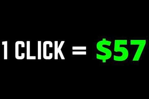 Get Paid $57 Per CLICK 🤑 How To Make Money Online