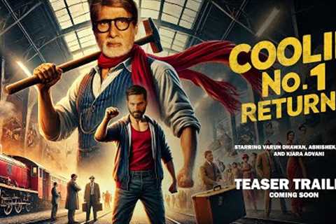 Coolie Returns - Trailer (2024) | Amitabh Bachchan, Varun Dhawan | Coolie 2 Full Movie Amitabh 2025