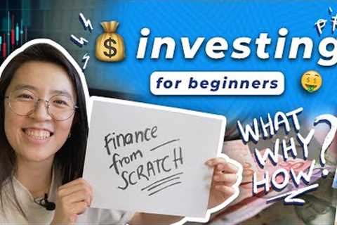 🤑 EASY GUIDE to INVESTING for BEGINNERS (what, why, how) | Finance from Scratch 💰
