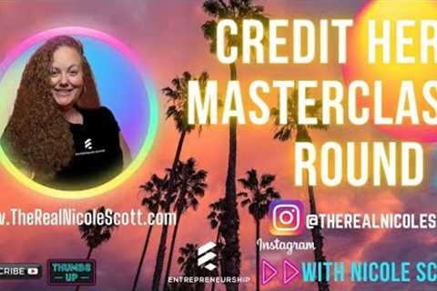 CREDIT HERO MASTERCLASS (2023) ROUND 2 in CREDIT REPAIR CLOUD