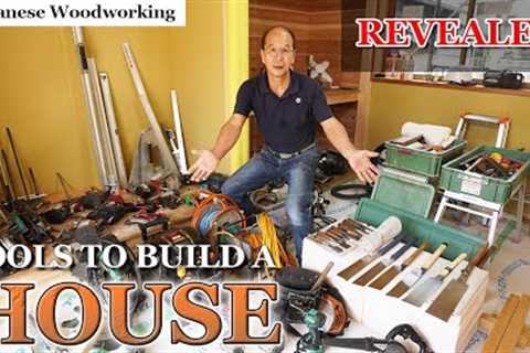 All the Carpentry Tools Used to Build a House. Total 15,000 USD