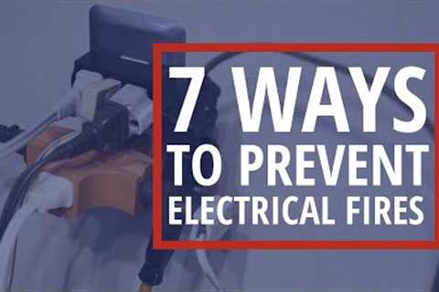 7 Tips to Help Prevent Electrical Fires | Rainbow Restoration