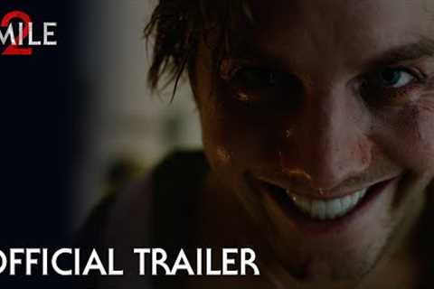 Smile 2 | Official Trailer (2024 Movie) - Naomi Scott, Lukas Gage