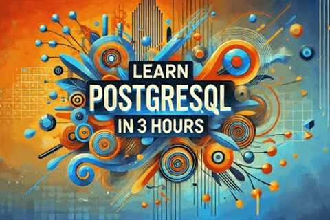 PostgreSQL Tutorial for Beginners  |  Programming with Alex