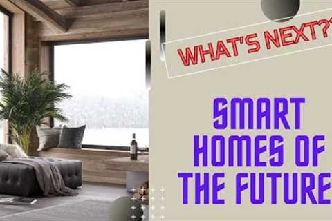 SMART HOMES!!! #ai #technology #smarthome #futuretechs #smart #home #newtechnology #