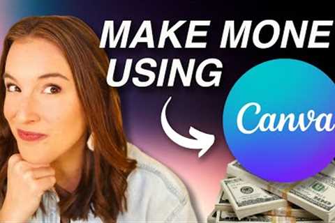 7 ways to make money online with Canva in 2025 💰