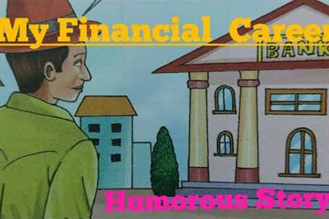 My Financial  Career by Stephen leacock# #explanation  in hindi ##story## language  and literature