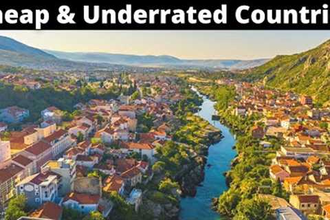 12 Underrated Countries to Live in Cheap &amp; Safe