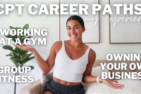 PERSONAL TRAINING CAREER PATHS | working in a gym, F45 group fitness, owning your own business, etc!