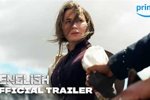 The English - Official Trailer | Prime Video