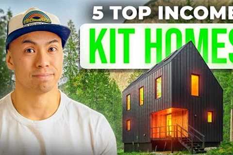 5 Kit Homes that MAKE MORE MONEY than a 'Regular' House