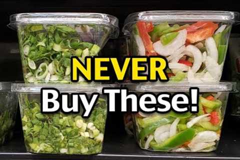 10 Foods You Should NEVER Buy To Save On Grocery Shopping!