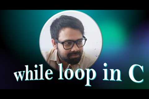 While Loop in C Explained | C Programming Loops Tutorial for Beginners