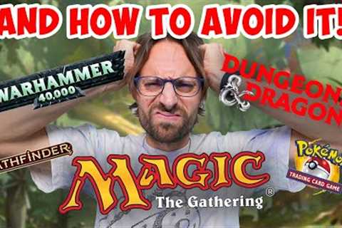 The BURNOUT from Obsessive Hobbies like Magic and D&amp;D