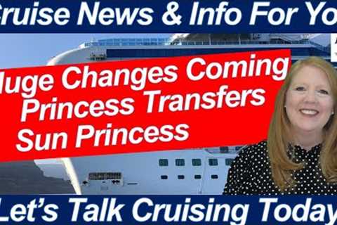Princess Cruises Rethinks Sun Princess Dining &amp; Sun Deck! The Trouble w/Princess Hotels &amp;..