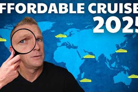 7 INSANELY CHEAP Cruises for Budget Travel in 2025 (RARE!)
