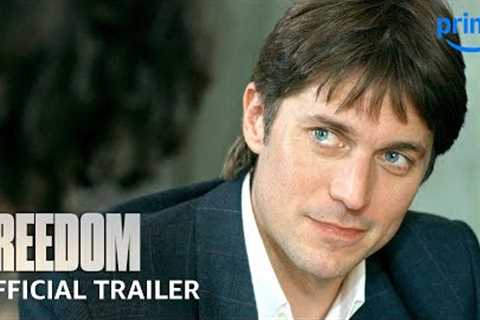 Freedom - Official Trailer | Prime Video