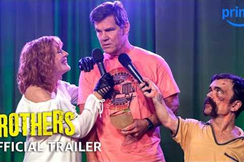 Brothers - Official Trailer | Prime Video
