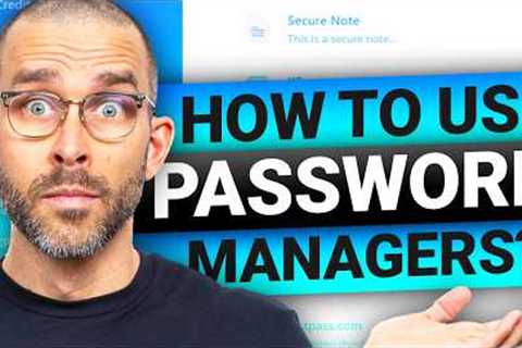 How to use a Password Manager (BEGINNERS GUIDE)