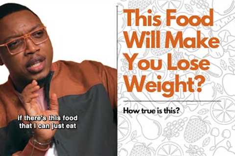 This food will make you lose weight fast?