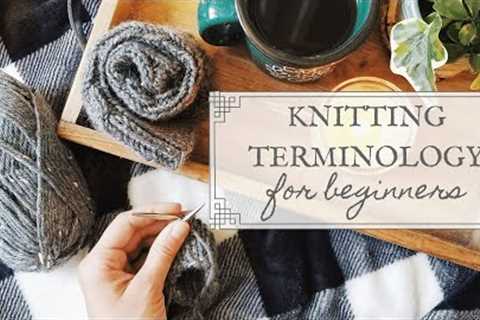 Knitting Terminology for Beginners