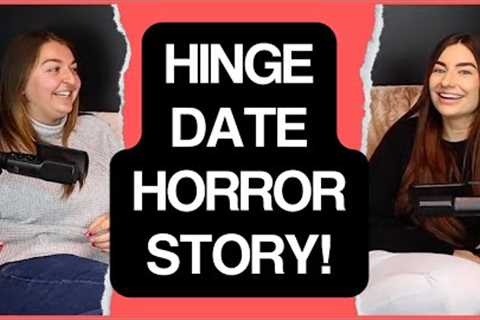 Hinge Date Horror Story! | Cringy Dating Stories