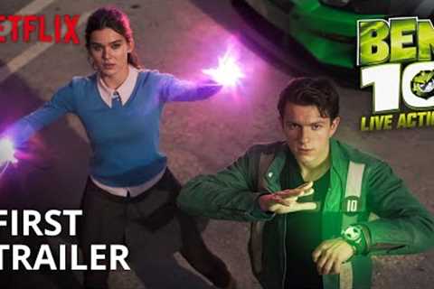 BEN 10: Live Action Movie – First Trailer | Tom Holland | Netflix