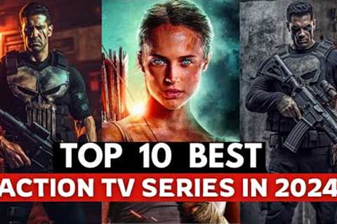 Top 10 Best Action Series Of 2024 So far | Best Action Tv Shows on Netflix, Amazon Prime, Hulu, 2024