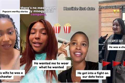 Popcorn Worthy Wild Dating Stories | part 2