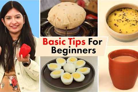 Basic COOKING TIPS &amp; TRICKS for Beginners | CookWithNisha