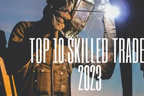 Top 10 most in demand skilled trade career 2023