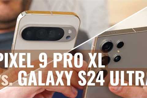 Google Pixel 9 Pro XL vs Samsung Galaxy S24 Ultra: Which one to get?