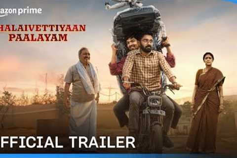 Thalaivettiyaan Paalayam - Official Trailer | Prime Video India